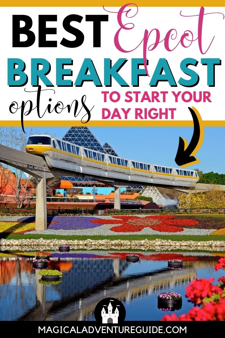 Image of the monorail at Epcot, circling the Imagination Pavilion, surrounded by flowers, An overlay reads, "Best Epcot Breakfast Options to Start Your Day Right."