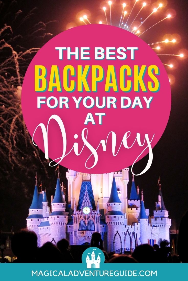 Cinderella's Castle at Magic Kingdom, with an overlay that reads, "The Best Backpacks for Your Day at Disney"