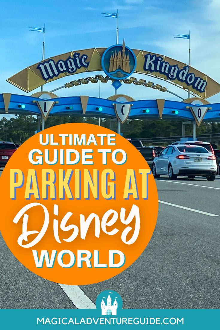 the entrance to Magic Kingdom parking lot at Disney World. An overlay reads, "Ultimate Guide to Parking at Disney World"