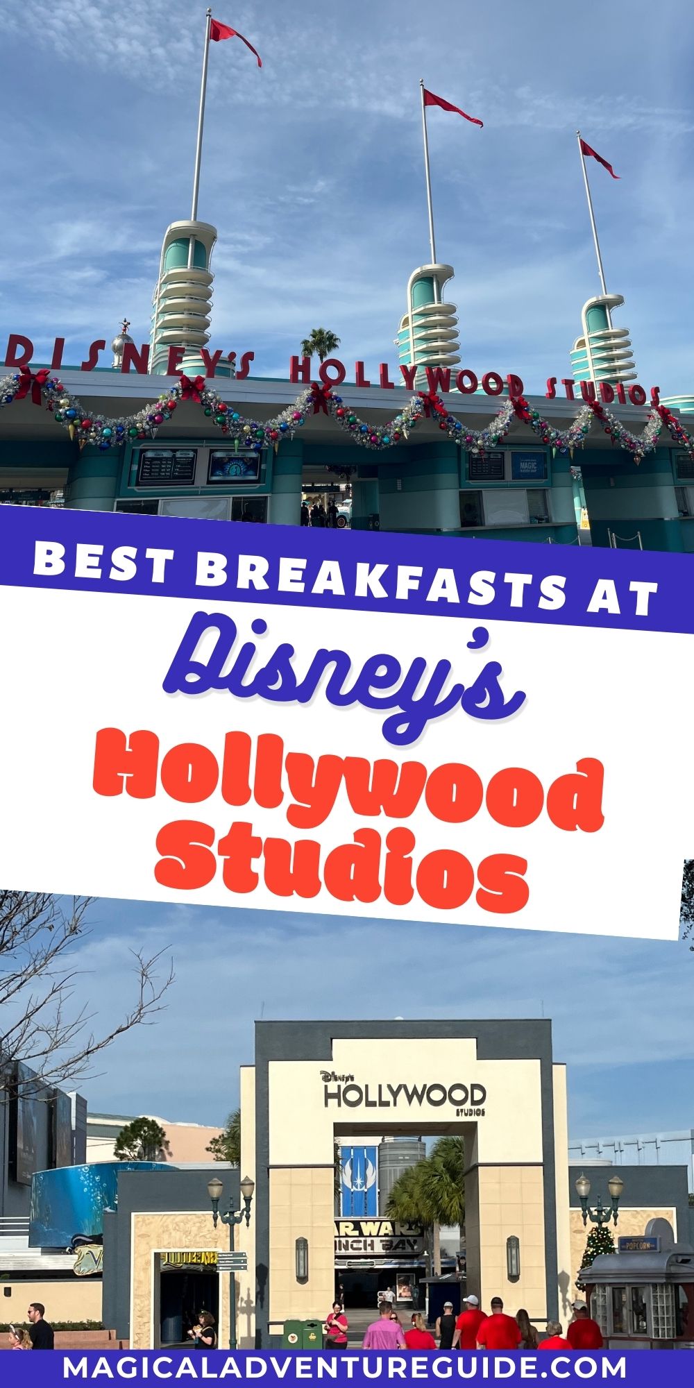 photo of the outside entrance of Disney's Hollywood Studios, plus the Hollywood Studios sign within the theme park. An overlay reads, "Best Breakfasts at Disney's Hollywood Studios"