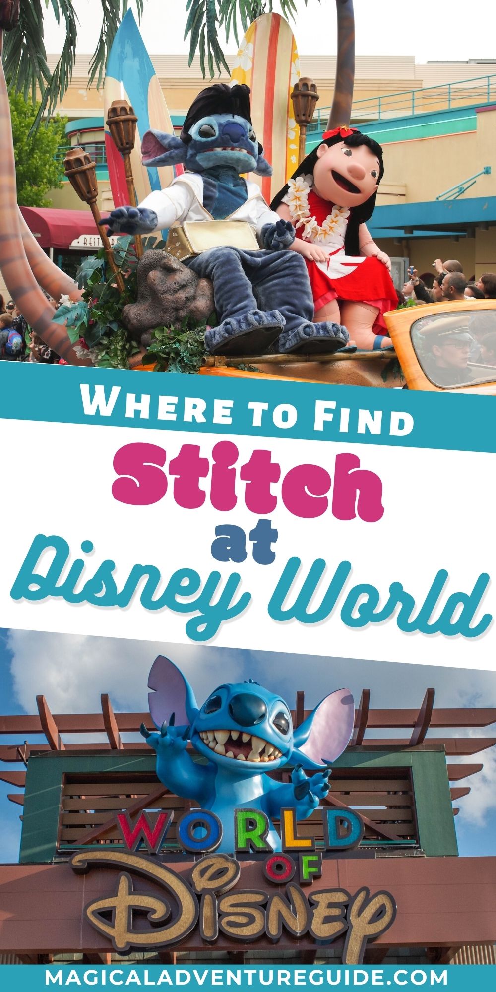 two photos; one shows Stitch on a parade float with Lilo, the other shows a Stitch decoration that spits water at Disney Springs. An overlay reads, "Where to Find Stitch at Disney World"